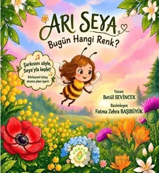 Arı Seya - Bugün Hangi Renk? – Betül Sevincek – Ferfir Yayıncılık kitap kapağı