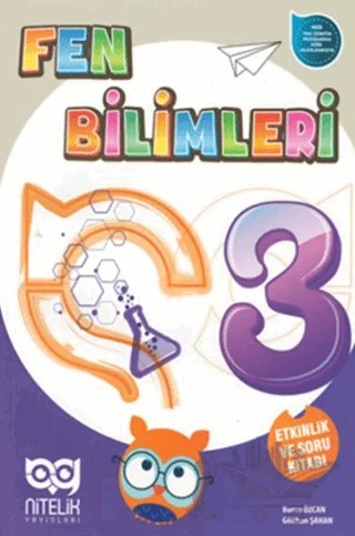3. Sınıf Fen Bilimleri Etkinlik ve Soru Kitabı – Burcu Özcan, Gökhan Şahan – Nitelik Yayınları - Bayilik kitap kapağı