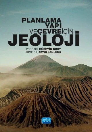 Planlama, Yapı ve Çevre İçin JEOLOJİ – Hüseyin Kurt - Fetullah Arık – Nobel Akademik Yayıncılık kitap kapağı