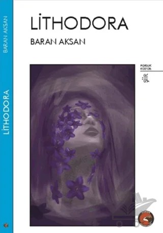 Lithodora – Baran Aksan – Porsuk Kültür Yayıncılık kitap kapağı