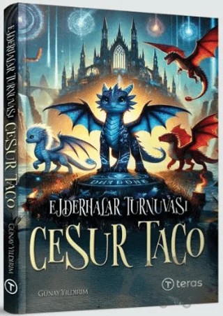 Ejderhalar Turnuvası: Cesur Taco – Günay Yıldırım – Teras Kitap kitap kapağı