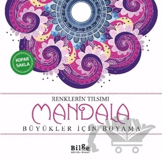 Renklerin Tılsımı - Mandala – Kolektif – Bilge Kültür Sanat kitap kapağı