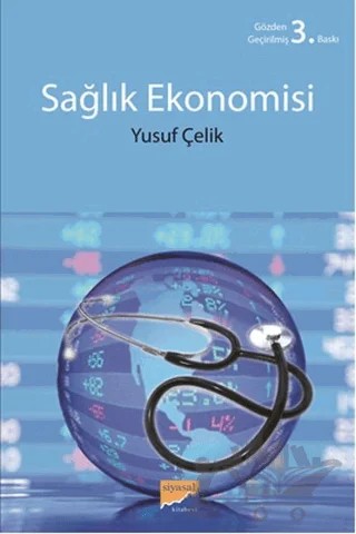 Sağlık Ekonomisi – Yusuf Çelik – Siyasal Kitabevi - Akademik Kitaplar kitap kapağı