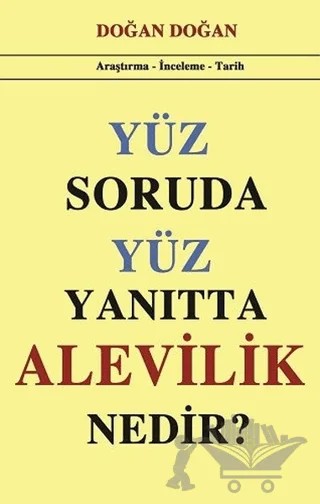 Yüz Soruda Yüz Yanıtta Alevilik Nedir? – Doğan Doğan – Bilge Karınca Yayınları kitap kapağı