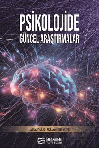Psikolojide Güncel Araştırmalar – Kolektif – Efe Akademi Yayınları kitap kapağı