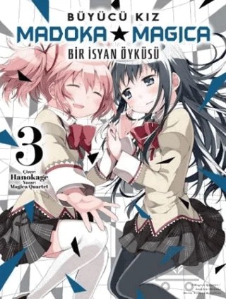 Büyücü Kız Madoka Magica - Bir İsyan Öyküsü Cilt 3 – Hanokage, Magica Quartet – Komikşeyler Yayıncılık kitap kapağı