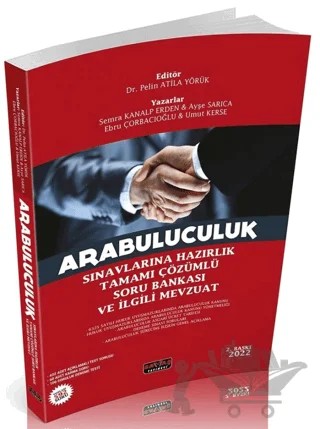 2022 Arabuluculuk Sınavlarına Hazırlık Çözümlü Soru Bankası ve İlgili Mevzuat – Pelin Atila Yörük, Semra Kanalp Erden, Ebru Çorbacıoğlu, Umut Kerse, Ayşe Sarıca – Savaş Yayınevi kitap kapağı