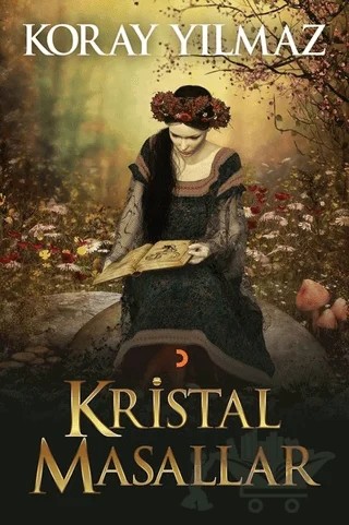 Kristal Masallar – Koray Yılmaz – Cinius Yayınları kitap kapağı