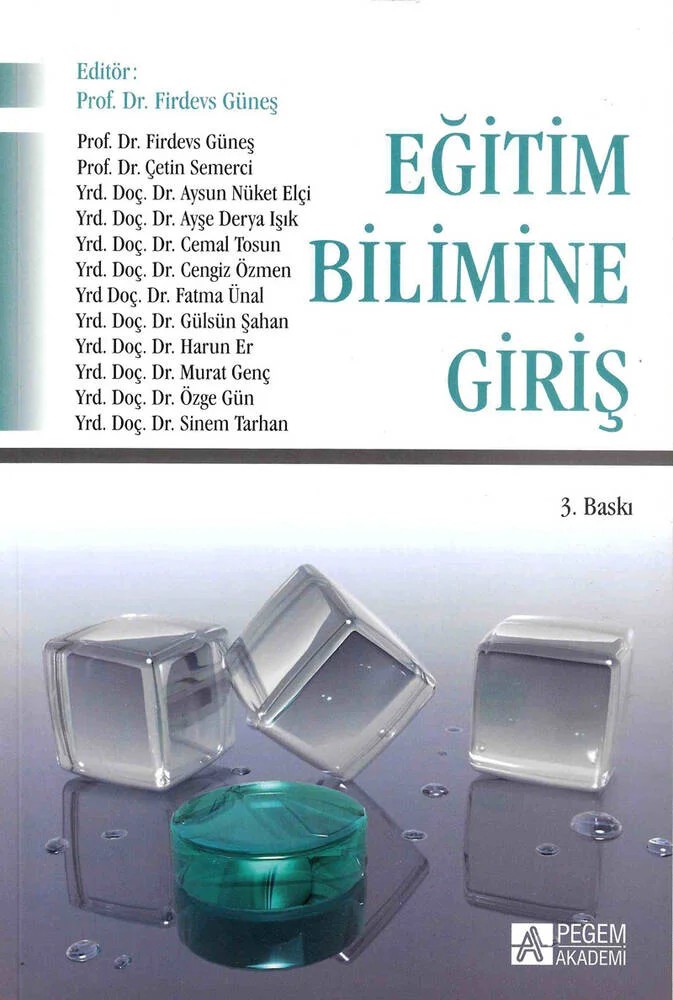 Eğitim Bilimine Giriş – Firdevs Güneş, Aysun Nüket Elçi, Cemal Tosun, Cengiz Özmen, Çetin Semerci – Pegem Akademi Yayıncılık kitap kapağı