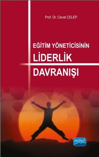 Eğitim Yöneticisinin Liderlik Davranışı – Cevat CELEP – Nobel Akademik Yayıncılık kitap kapağı