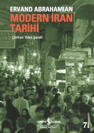 Modern İran Tarihi – Ervand Abrahamian – İş Bankası Kültür Yayınları kitap kapağı
