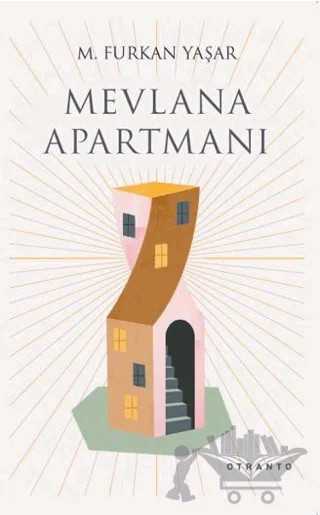 Mevlana Apartmanı – M. Furkan Yaşar – Otranto Yayınları kitap kapağı