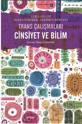 Trans Çalışmaları - Cinsiyet ve Bilim – Stephen Whittle, Susan Stryker – Dipnot Yayınları kitap kapağı