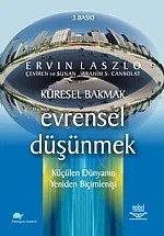 Küresel Bakmak Evrensel Düşünmek – Ervin Laszlo Çeviri: İbrahim S. Canbolat – Nobel Yayın kitap kapağı