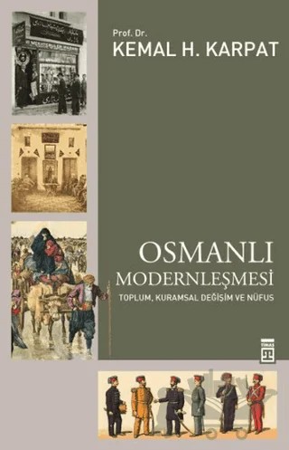 Osmanlı Modernleşmesi – Kemal H. Karpat – Timaş Tarih kitap kapağı