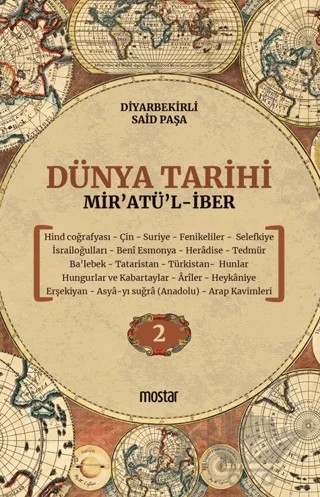 Dünya Tarihi - Mir’atü’l-iber 2. Cilt – Mehmet Atalay – Mostar Yayınları kitap kapağı