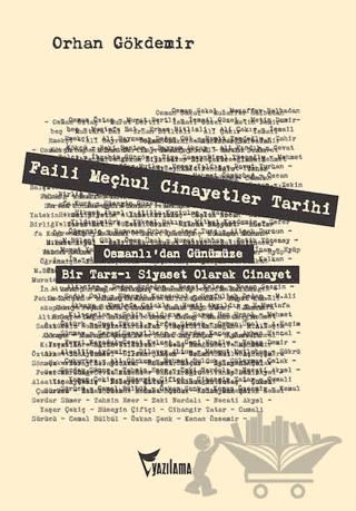 Faili Meçhul Cinayetler Tarihi – Orhan Gökdemir – Yazılama Yayınevi kitap kapağı