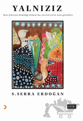 Yalnızız – S. Serra Erdoğan – Cinius Yayınları kitap kapağı
