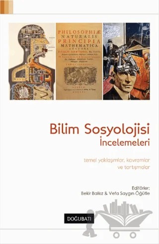 Bilim Sosyolojisi İncelemeleri – Kolektif – Doğu Batı Yayınları kitap kapağı