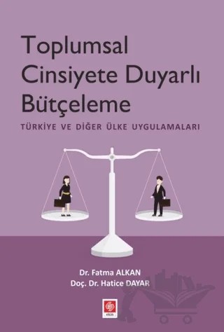 Toplumsal Cinsiyete Duyarlı Bütçeleme – Fatma Alkan, Hatice Dayar – Ekin Basım Yayın kitap kapağı