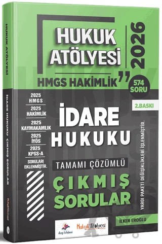 2026 Hukuk Atölyesi HMGS Hakimlik İdare Hukuku Çıkmış Sorular Çözümlü – İlker Eroğlu – Dizgi Kitap kitap kapağı