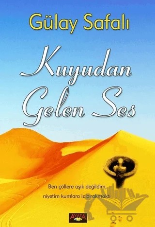 Kuyudan Gelen Ses – Gülay Safalı – Ayata Kitap kitap kapağı