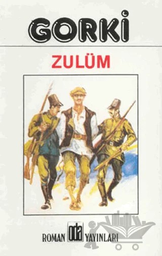 Zulüm – Maksim Gorki – Oda Yayınları kitap kapağı