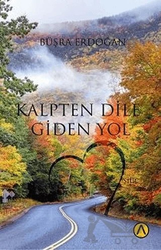 Kalpten Dile Giden Yol – Büşra Erdoğan – Ares Yayınları kitap kapağı