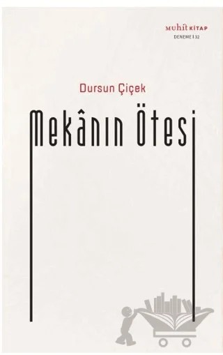 Mekanın Ötesi – Dursun Çiçek – Muhit Kitap kitap kapağı