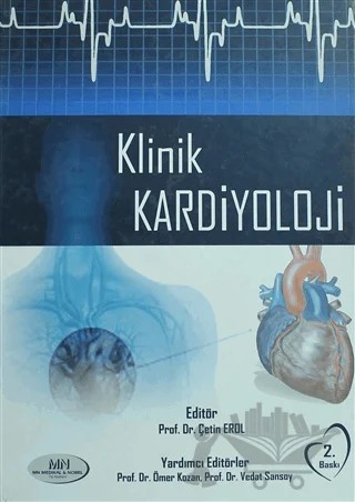 Klinik Kardiyoloji – Çetin Erol, Ömer Kozan, Vedat Sansoy – MN Medikal ve Nobel Tıp Kitabevi kitap kapağı