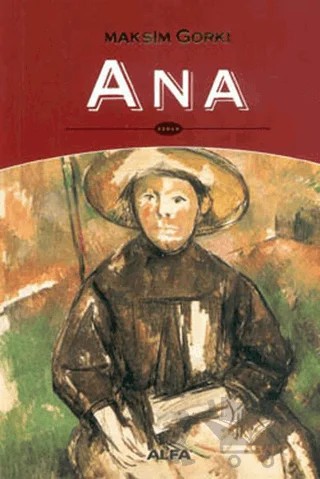 Ana – Maksim Gorki – Alfa Yayınları kitap kapağı