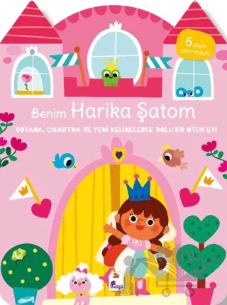 Benim Harika Şatom - Boyama, Çıkartma ve Yeni Kelimelerle Dolu Bir Oyun Evi (6 Sayfa Çıkartmasıyla) – Kolektif – İndigo Çocuk kitap kapağı