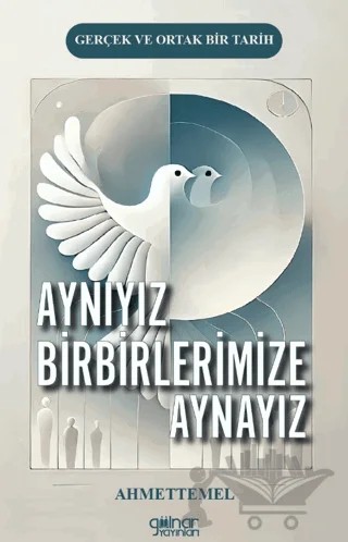 Aynıyız Birbirlerimize Aynayız – Ahmet Temel – Gülnar Yayınları kitap kapağı