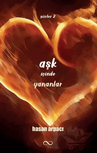 Aşk İçinde Yananlar – Hasan Arpacı – Bengisu Yayınları kitap kapağı