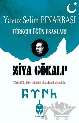 Türkçülüğün Esasları – Ziya Gökalp – Patriot Yayınları kitap kapağı
