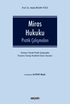 Miras Hukuku Pratik Çalışmaları – Melek Bilgin Yüce – Seçkin Yayıncılık kitap kapağı