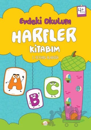 Evdeki Okulum / Harfler Kitabım 4+ Yaş – S. Reyhan Alabuğa – Kukla Yayınları kitap kapağı