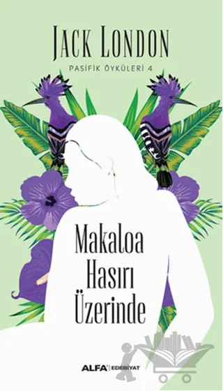 Makaloa Hasırı Üzerinde – Jack London – Alfa Yayınları kitap kapağı