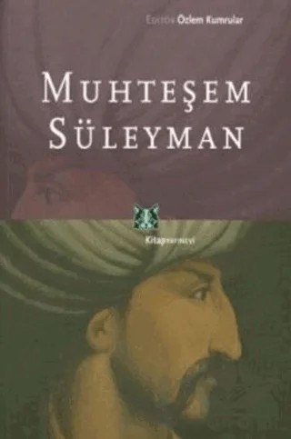 Muhteşem Süleyman – Kolektif – Kitap Yayınevi kitap kapağı