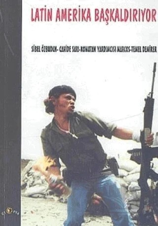 Latin Amerika Başkaldırıyor – Kolektif – Ütopya Yayınevi kitap kapağı
