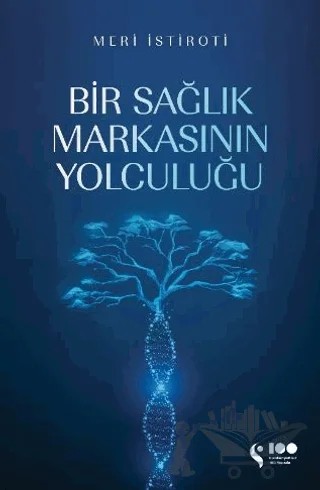 Bir Sağlık Markasının Yolculuğu – Meri İstiroti – Doğan Solibri kitap kapağı