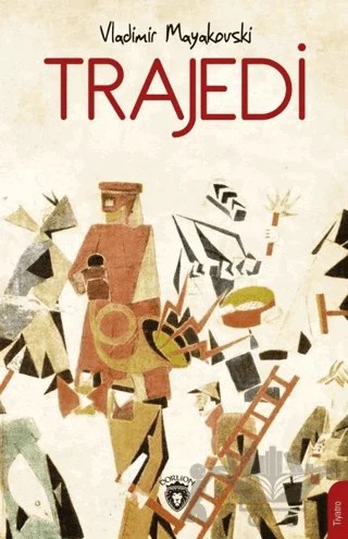 Trajedi – Vladimir Mayakovski – Dorlion Yayınları kitap kapağı