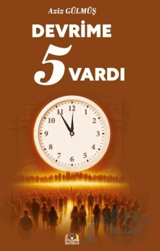 Devrime 5 Vardı – Aziz Gülmüş – Sidar Yayınları kitap kapağı