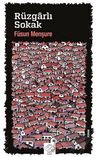Rüzgarlı Sokak – Füsun Menşure – Post Yayınevi kitap kapağı