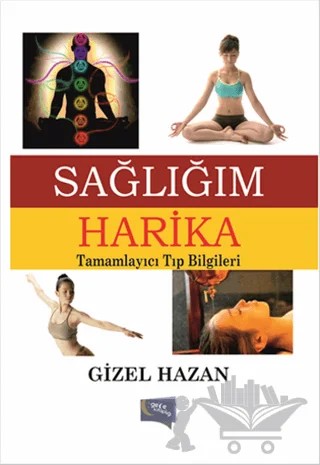 Sağlığım Harika – Gizel Hazan – Gece Kitaplığı kitap kapağı