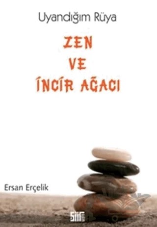 Zen ve İncir Ağacı – Ersan Erçelik – Şiirden Yayıncılık kitap kapağı