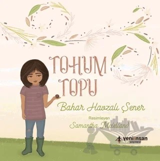 Tohum Topu – Bahar Havzalı Şener – Yeni İnsan Yayınevi kitap kapağı