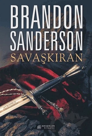 Savaşkıran – Brandon Sanderson – Akıl Çelen Kitaplar kitap kapağı