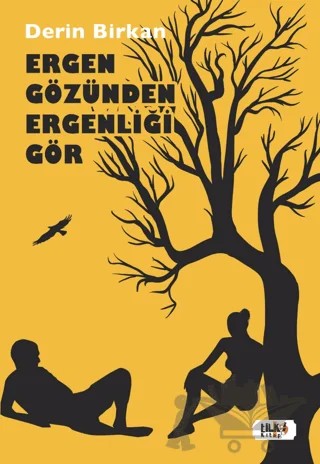 Ergen Gözünden Ergenliği Gör – Derin Birkan – Tilki Kitap kitap kapağı