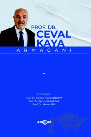 Prof. Dr. Ceval Kaya Armağanı – Osman Fikri Sertkaya, Günay Karaağaç, Mesut Şen – Akçağ Yayınları kitap kapağı